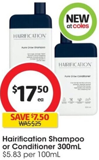 Coles Hairification Shampoo or Conditioner 300mL offer