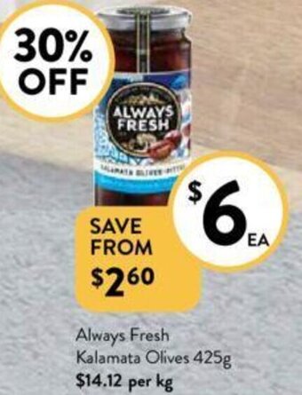 Foodworks Always Fresh Kalamata Olives 425g offer
