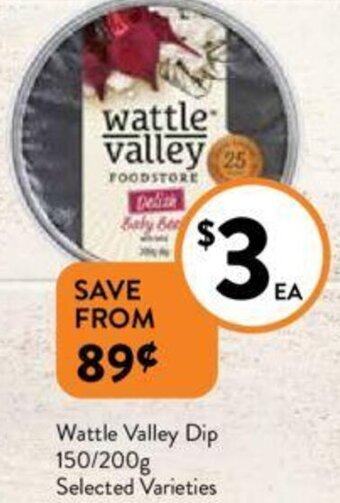 Foodworks Wattle Valley Dip 150/200g Selected Varieties offer
