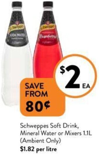 Foodworks Schweppes Soft Drink, Mineral Water or Mixers 1.1L offer