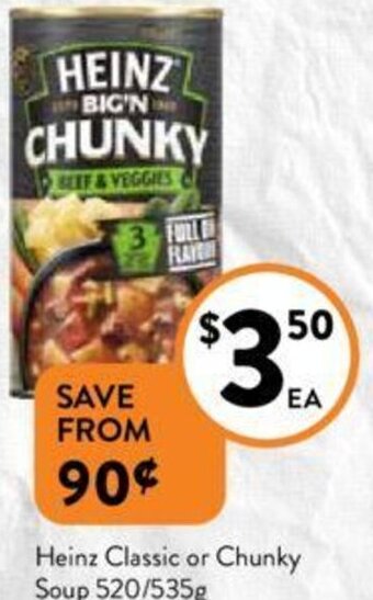 Foodworks Heinz Classic or Chunky Soup 520/535g offer