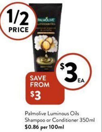 Foodworks Palmolive Luminous Oils Shampoo or Conditioner 350ml offer