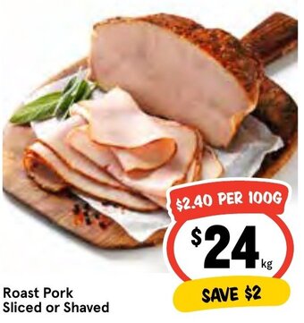 IGA Roast Pork Sliced or Shaved offer