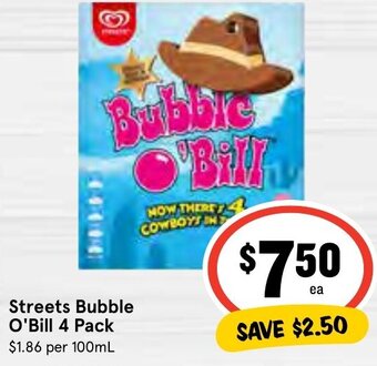 IGA Streets Bubble O'Bill 4 Pack offer