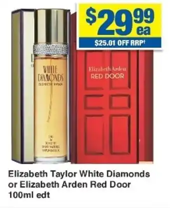 My Chemist ELizabeth Taylor White Diamonds or Elizabeth Arden Red Door 100ml edt offer