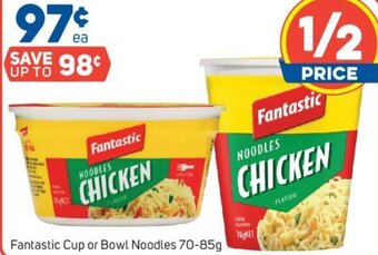 Foodland Fantastic Cup or Bowl Noodles 70-85g offer