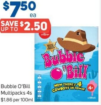 Foodland Bubble O'Bill Multipacks 4s offer