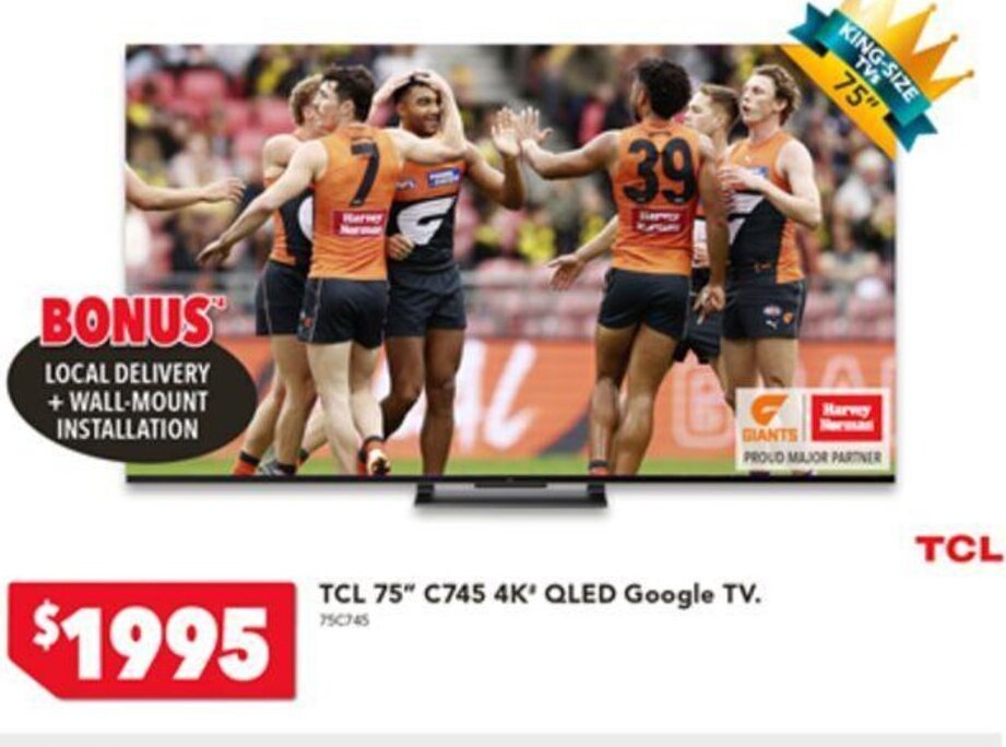 TCL 75" C745 4K' QLED Google TV. offer at Harvey Norman