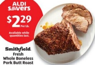 ALDI Smithfield. Fresh Whole Boneless Pork Butt Roast offer