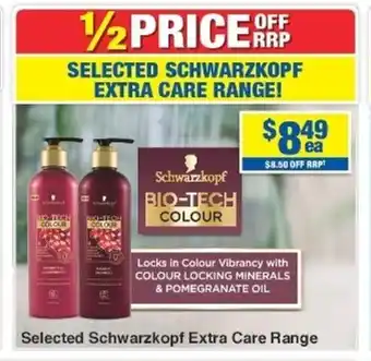 My Chemist Selected Schwarzkopf Extra Care Range offer