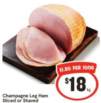 IGA Champagne Leg Ham Sliced or Shaved offer