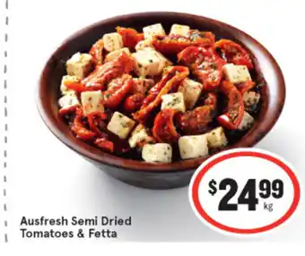 IGA Ausfresh Semi Dried Tomatoes & Fetta offer