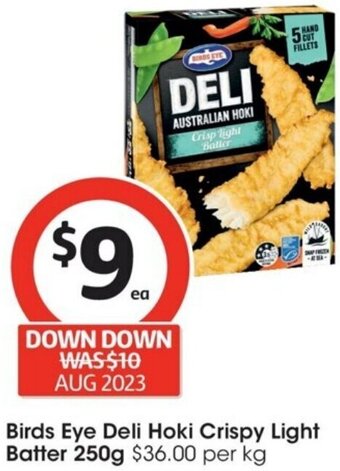 Coles Birds Eye Deli Hoki Crispy Light Batter 250g offer