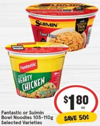 IGA Fantastic or Suimin Bowl Noodles 105-110g offer