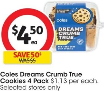 Coles Coles Dreams Crumb True Cookies 4 Pack offer