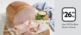 Foodworks Ham Off The Bone Sliced or Shaved offer