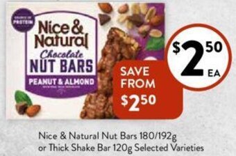 Foodworks Nice & Natural Nut Bars 180/192g or Thick Shake Bar 120g Selected Varieties offer
