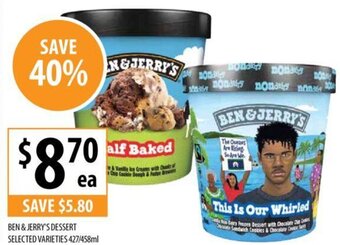 Supabarn BEN & JERRY'S DESSERT SELECTED VARIETIES 427/458ml offer
