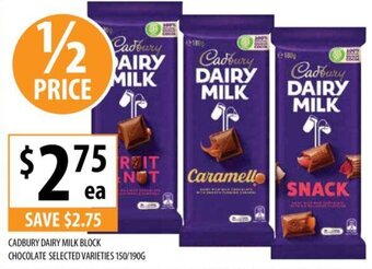 Supabarn CADBURY DAIRY MILK BLOCK CHOCOLATE SELECTED VARIETIES 150/190G offer