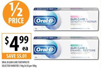 Supabarn ORAL B GUM CARE TOOTHPASTE SELECTED VARIETIES 110g offer