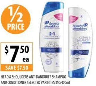 HEAD & SHOULDERS ANTI DANDRUFF SHAMPOO AND CONDITIONER SELECTED VARIETIES 350/400ml