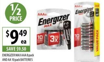 Supabarn ENERGIZER MAX AAA 8 pack AND AA 10 pack BATTERIES offer