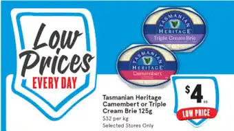 IGA Tasmanian Heritage Comembert or Cream Brei 125gm offer