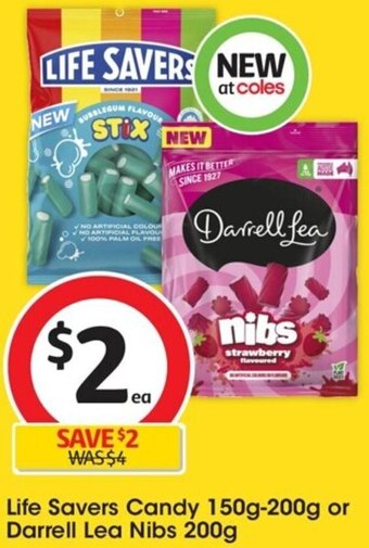 Coles Life Savers Candy 150g-200g or Darrell Lea Nibs 200g offer