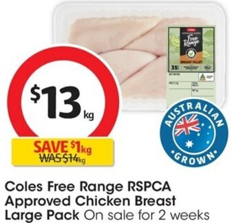 Coles Coles Free Range RSPCA Approved Chicken Breast Large Pack offer