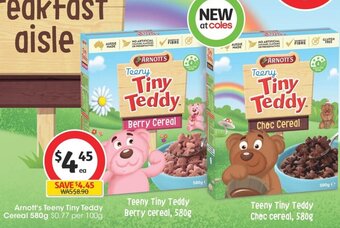 Coles Arnott's Teeny Tiny Teddy Cereal 580g offer
