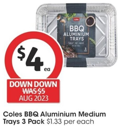 Coles BBQ Aluminium Medium Trays 3 Pack offer at Coles