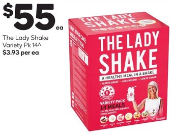 Woolworths The Lady Shake Variety Pk The Lady Shake Variety Pk 14^ $3.93 per ea offer