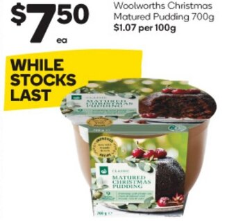 Woolworths Woolworths Christmas Matured Pudding 700g offer