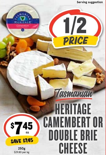 IGA Tasmanian HERITAGE CAMEMBERT OR DOUBLE BRIE CHEESE offer