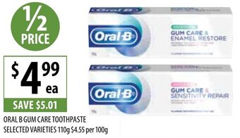 Supabarn ORAL B GUM CARE TOOTHPASTE SELECTED VARIETIES 110g offer