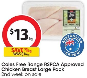 Coles Coles Free Range RSPCA Approved Chicken Breast Large Pack offer