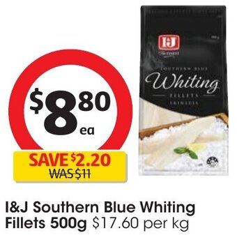 Coles I&J Southern Blue Whiting Fillets 500g offer