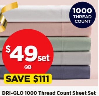 Spotlight DRI-GLO 1000 Thread Count Sheet Set offer