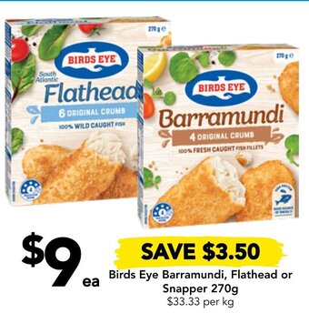 Drakes Birds Eye Barramundi, Flathead or Snapper 270g offer