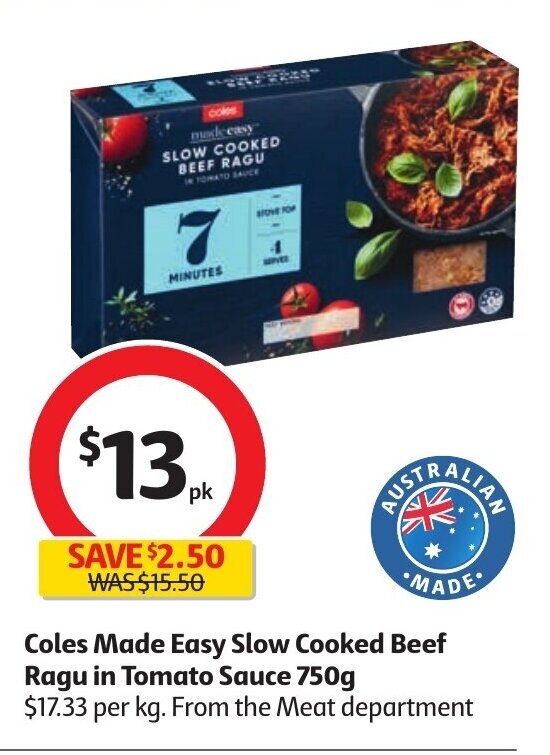 Coles Made Easy Slow Cooked Beef Ragu in Tomato Sauce 750g offer at Coles