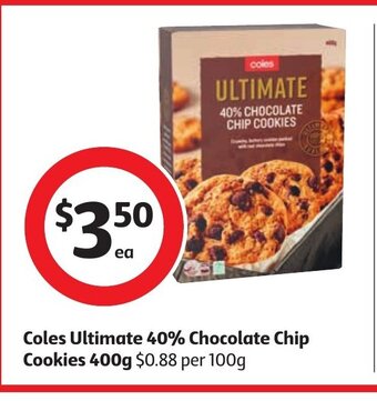 Coles Coles Ultimate 40% Chocolate Chip Cookies 400g offer