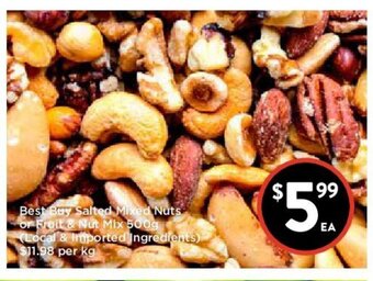 Foodworks Best Buy Salted Mixed Nuts or Fruit & Nut Mix 500g offer