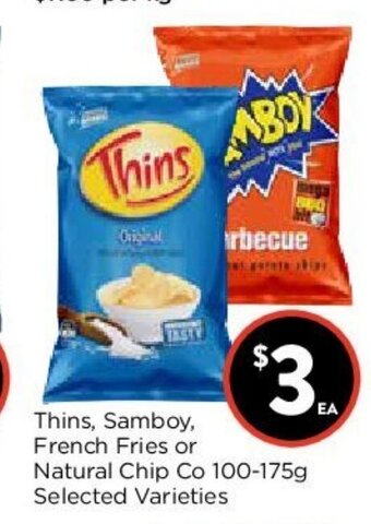 Foodworks Thins, Samboy, French Fries or Natural Chip Co 100-175g offer