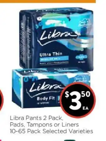 Foodworks Libra Pants 2 Pack, Pads, Tampons or Liners 10-65 Pack offer