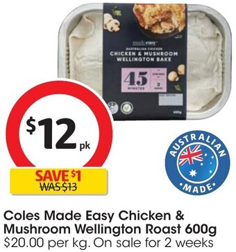 Coles Coles Made Easy Chicken & Mushroom Wellington Roast 600g offer