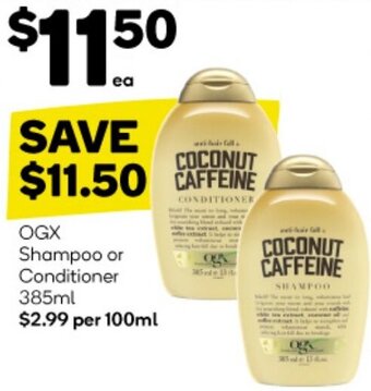Woolworths OGX Shampoo or Conditioner 385ml offer