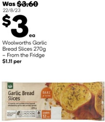 Woolworths Woolworths Garlic Bread Slices 270g offer
