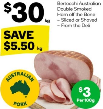 Woolworths Bertocchi Australian Double Smoked Ham off the Bone offer