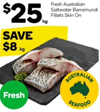 Woolworths Fresh Australian Saltwater Barramundi Fillets Skin On offer