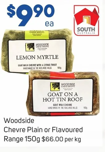 Foodland Woodside Chevre Plain or Flavoured Range 150g offer